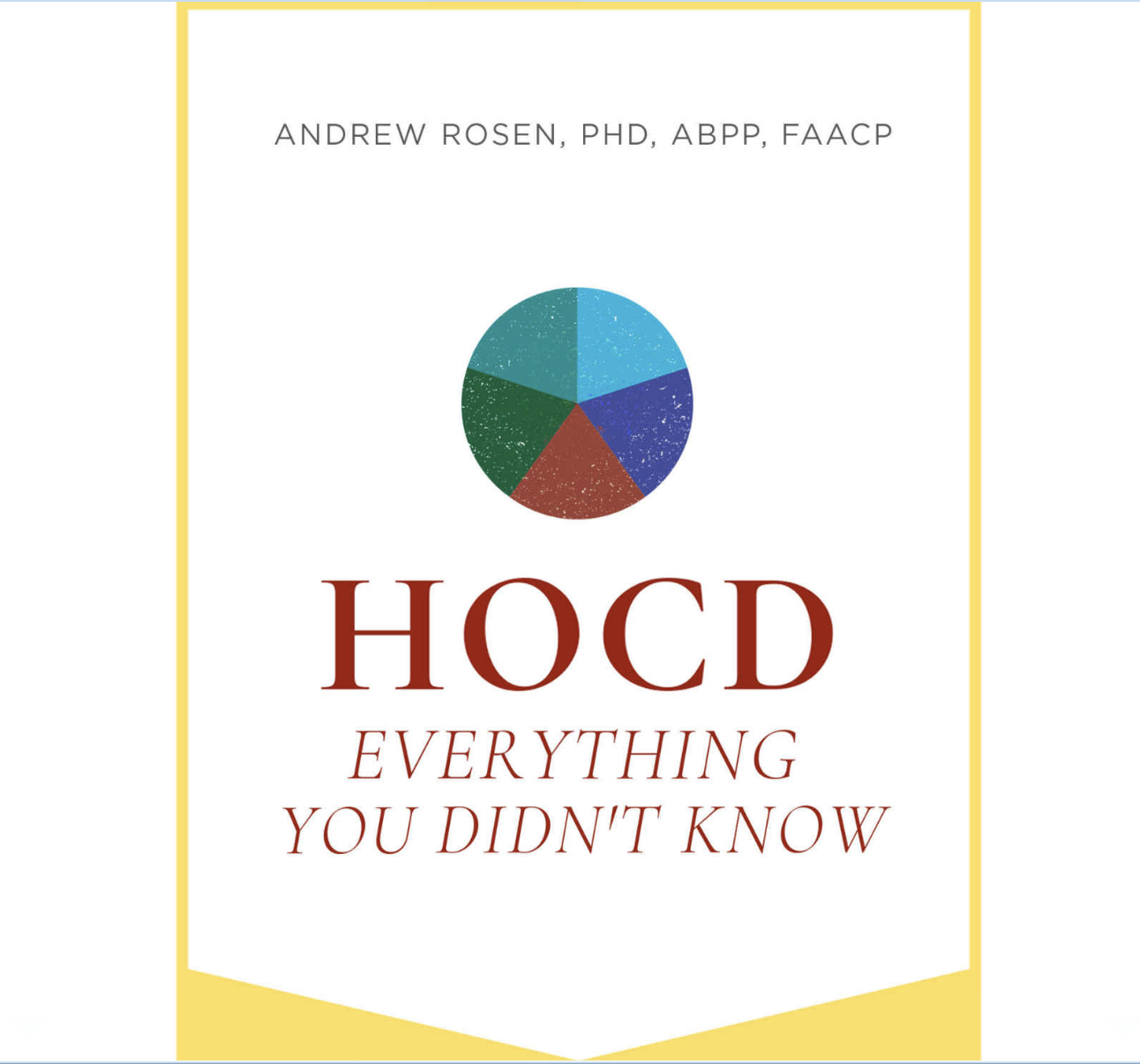HOCD: Everything You Didn’t Know – A Primer for Understanding & Overcoming Homosexual Obsessive Compulsive Disorder